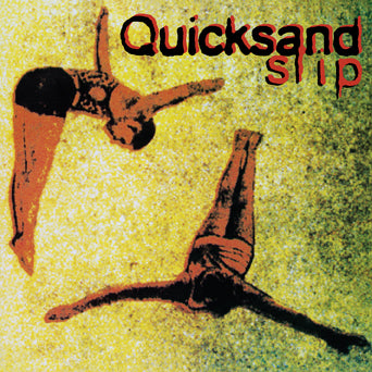 QUICKSAND • Slip (30th anniversary edition, yellow vinyl) • LP