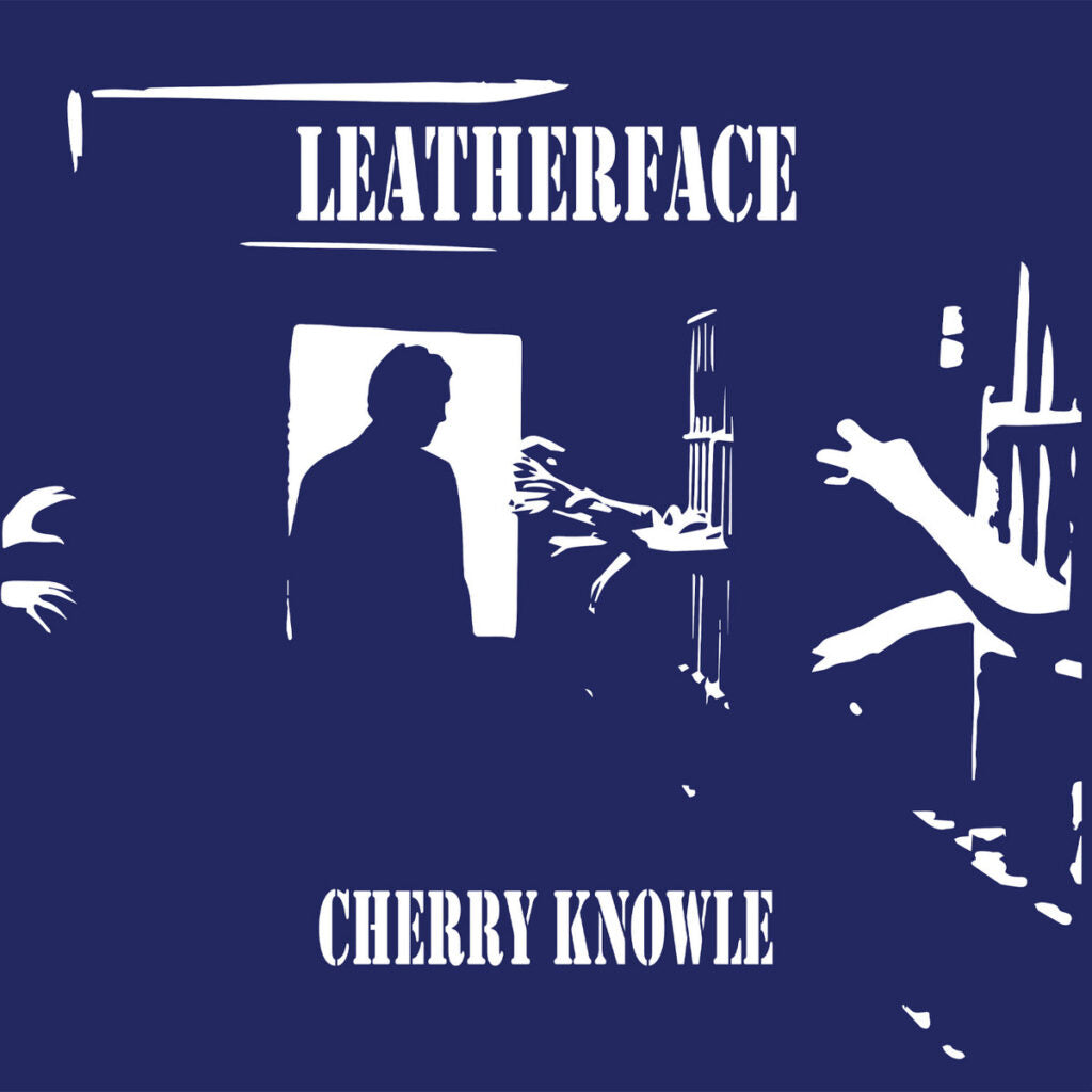 LEATHERFACE  • Cherry Knowle • LP