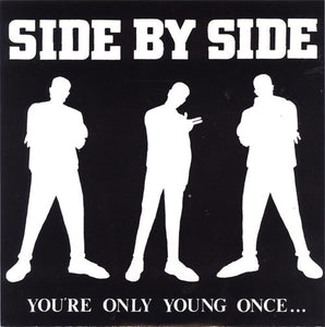 SIDE BY SIDE • You're Only Young Once... (Hot Pink Vinyl) • LP
