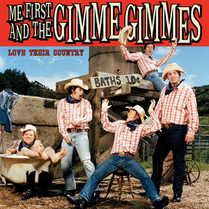 ME FIRST AND THE GIMME GIMMES • Love Their Country • LP