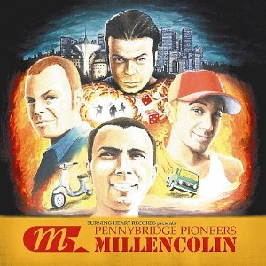 MILLENCOLIN • Pennybridge Pioneers • LP