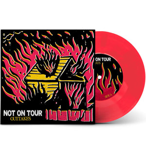 NOT ON TOUR • Outtakes (Red Vinyl)• 7"