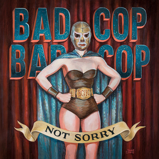 BAD COP/BAD COP • Not Sorry • LP