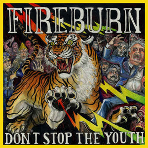 FIREBURN  • Don't Stop The Youth (Colored Vinyl) • 12"