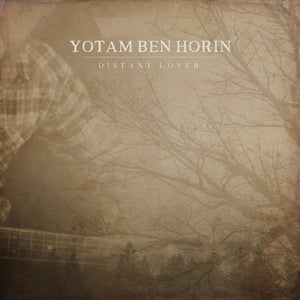YOTAM BEN HORIN • Distant Lover • LP
