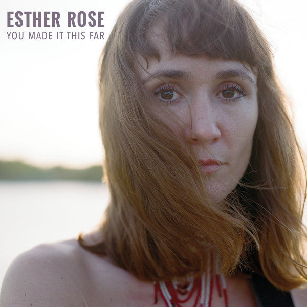 ESTHER ROSE • You Made It This Far (Turquoise Vinyl) • LP