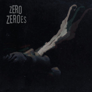 ZERO ZEROES • s/t • LP