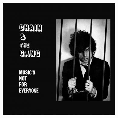 CHAIN AND THE GANG • Music's Not For Everyone • LP