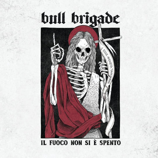 BULL BRIGADE • Il Fuoco Non Si E Spento • LP