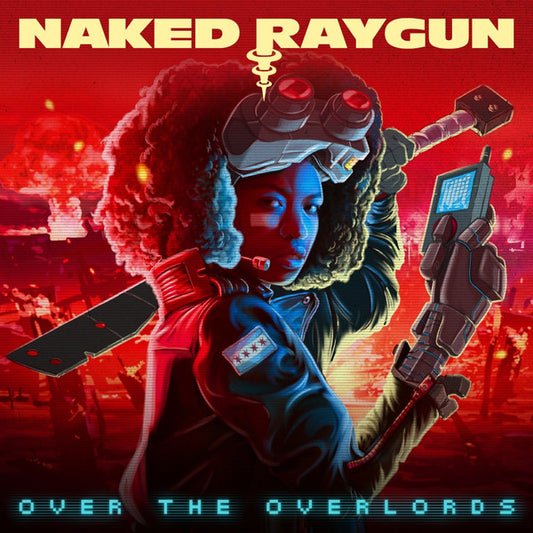 NAKED RAYGUN • Over The Overlords (Reissue, Clear) • LP