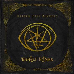 BRIDGE CITY SINNERS • Unholy Hymns (Splatter Vinyl) • LP