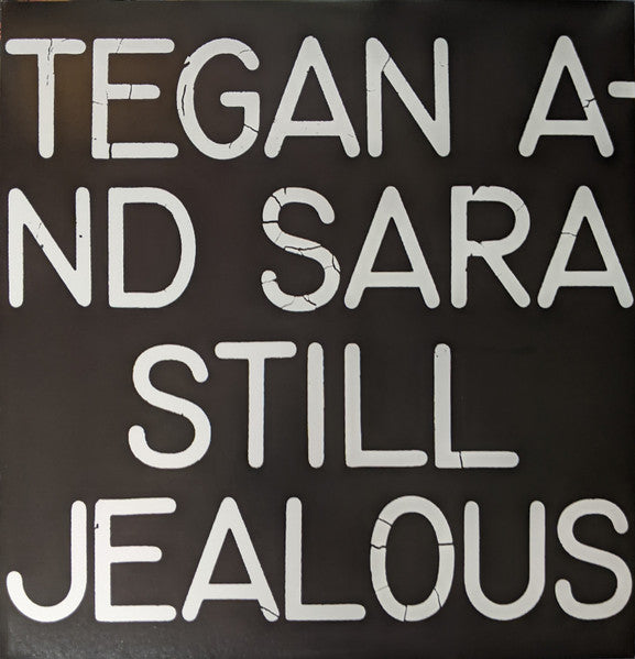 TEGAN AND SARA • Still Jealous • LP • RSD 2022