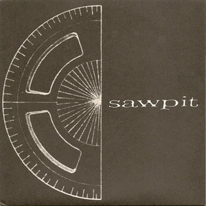 SAWPIT / FORMER MEMBERS OF ALFONSIN • Split • 7"