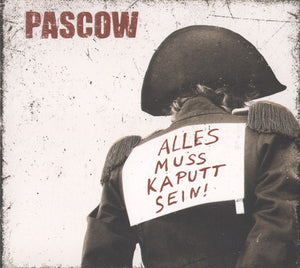 PASCOW • Alles Muss Kaputt Sein (Red Vinyl) • LP