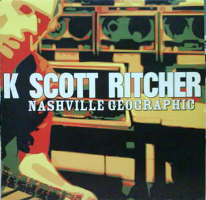 K SCOTT RITCHER • Nashville Geographic • LP