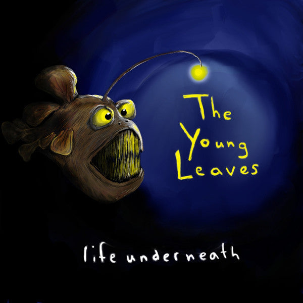 THE YOUNG LEAVES • Life Underneath • LP