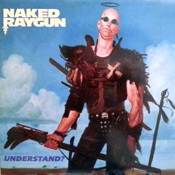 NAKED RAYGUN • Understand? (Reissue, Translucent Blue) • LP