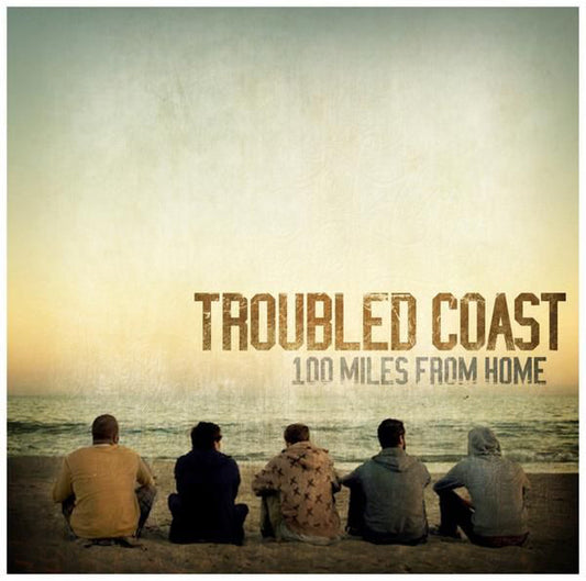 TROUBLED COAST • 100 Miles From Home • 10" • 2nd hand