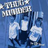THUG MURDER • The 13th Round • LP • 2nd Hand