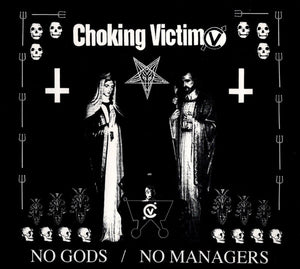 CHOKING VICTIM • No Gods / No Managers • LP