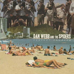 DAN WEBB AND THE SPIDERS • Perfect Problem • LP