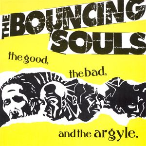 THE BOUNCING SOULS • The Good, The Bad & The Argyle  • LP
