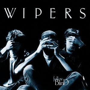 WIPERS • Follow Blind (Re-Issue) • LP