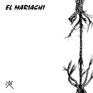 EL MARIACHI • Crux • LP