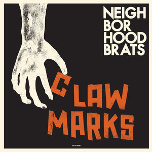 NEIGHBORHOOD BRATS • Claw Marks • LP