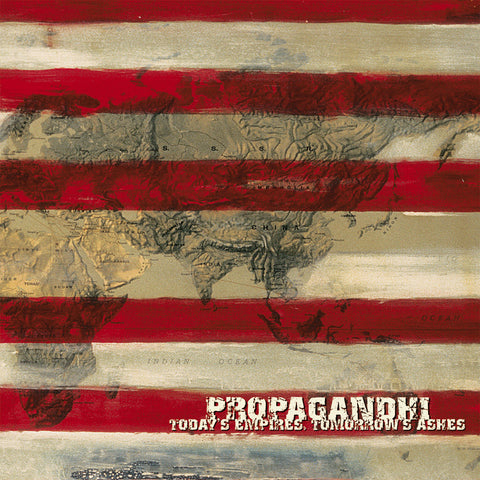 PROPAGANDHI • Today‘s Empires, Tomorrow‘s Ashes (20th Anniversary Edition, Remixed & Remastered) • LP