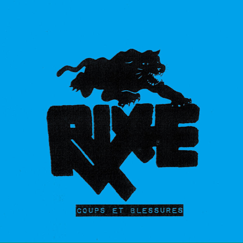 RIXE  • Coups Et Blessures • 7"