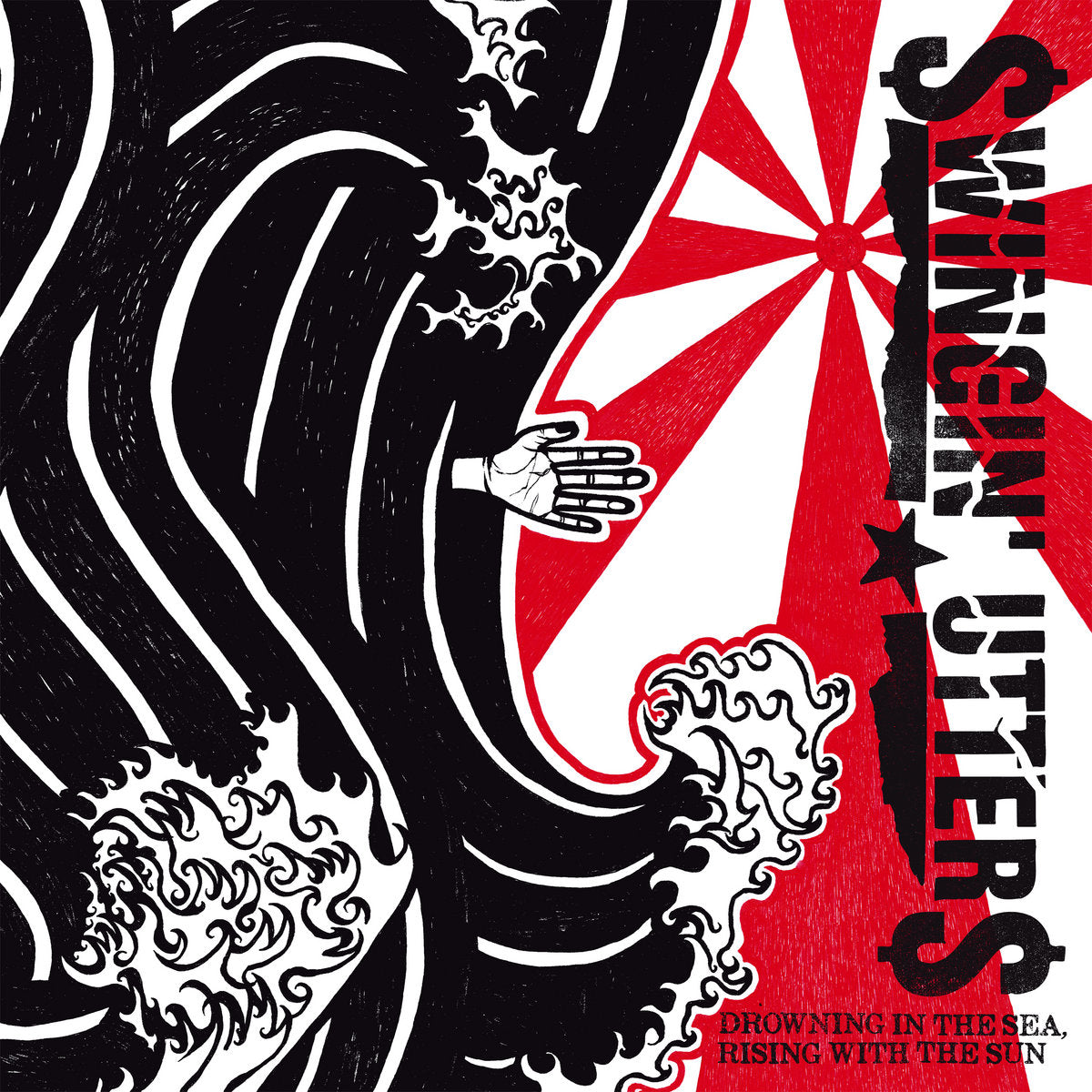 SWINGIN' UTTERS • Drowning In The Sea, Rising With The Sun • LP