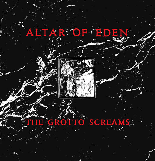 ALTAR OF EDEN - The Grotto Screams • LP