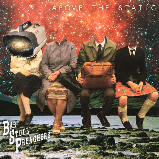 THE BAR STOOL PREACHERS • Above The Static (Half Black/Half Silver w/White & Black Splatter) • LP