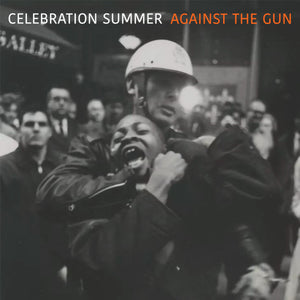 CELEBRATION SUMMER • Against The Gun • 12"EP