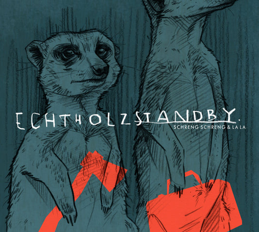 SCHRENG SCHRENG & LALA • Echtholzstandby • LP