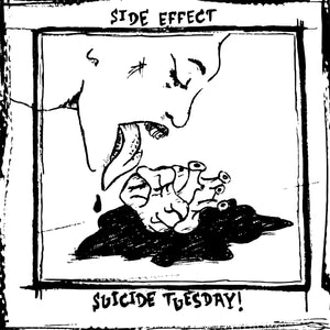 SIDE EFFECT • Suicide Tuesday! • LP