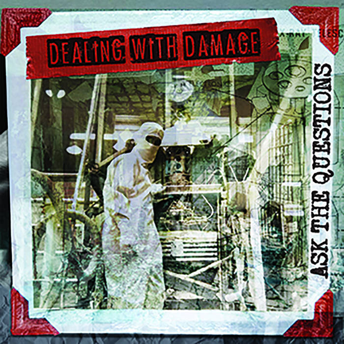 DEALING WITH DAMAGE • Ask The Questions • LP
