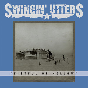 SWINGIN' UTTERS • Fistful Of Hollow • LP