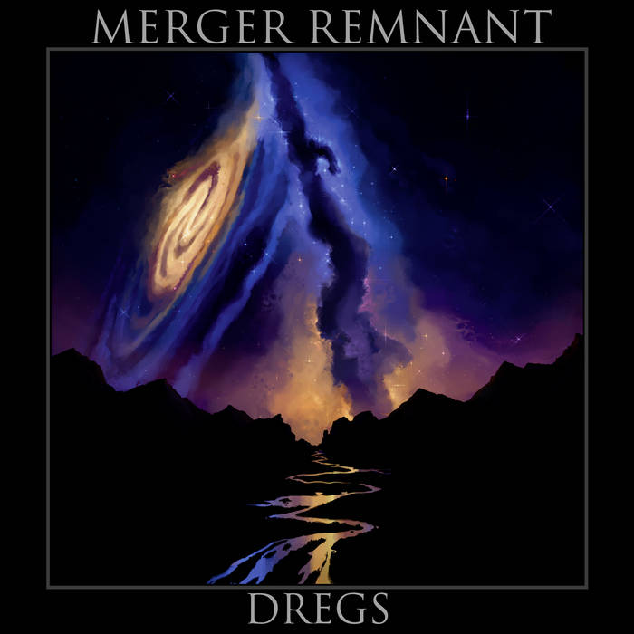 MERGER REMNANT • Dregs • LP
