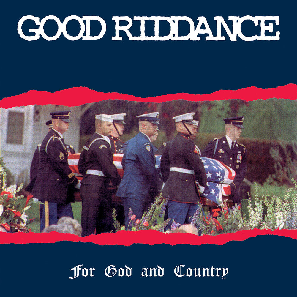GOOD RIDDANCE • For God And Country • LP