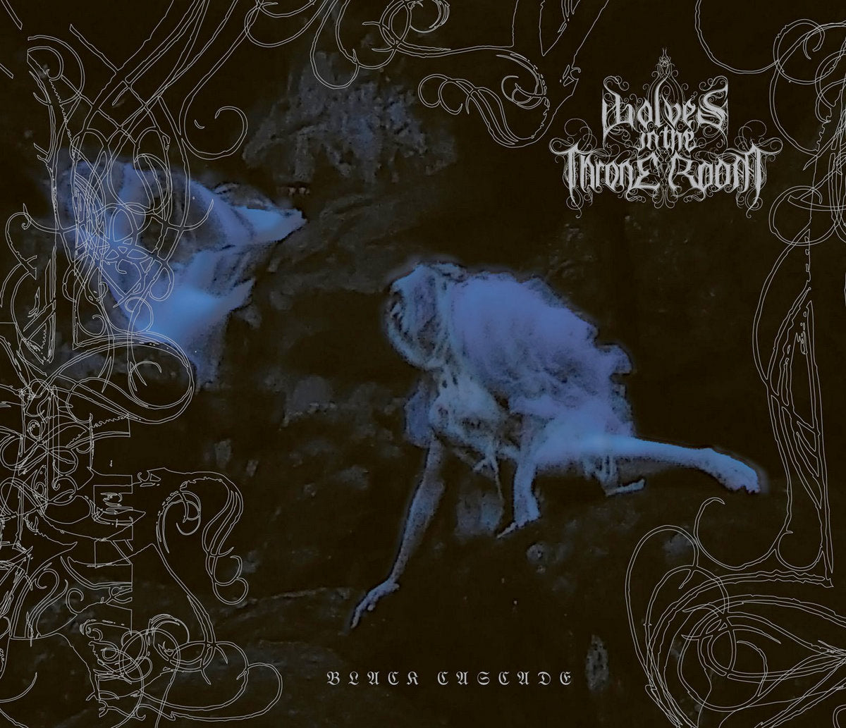 WOLVES IN THE THRONE ROOM • Black Cascade • DoLP