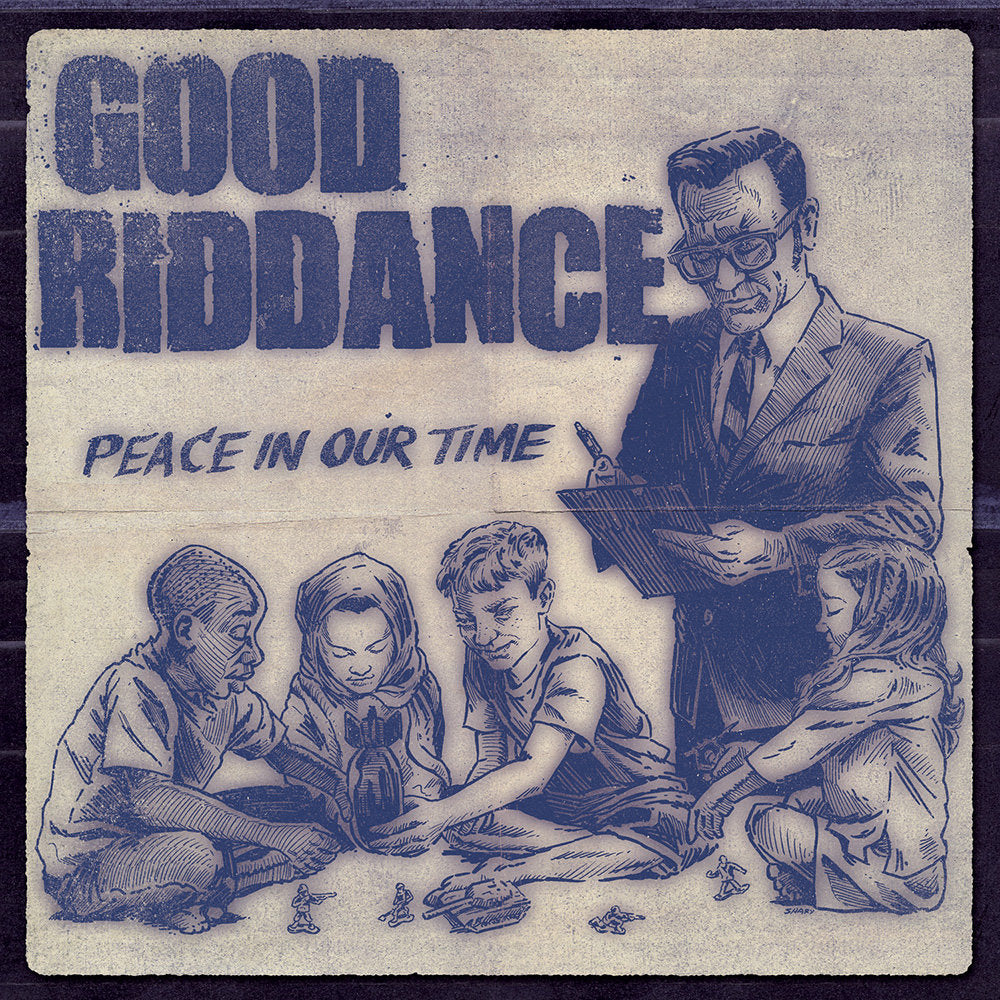GOOD RIDDANCE • Peace In Our Time • LP