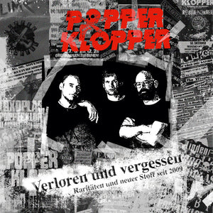 POPPERKLOPPER • Verloren Und Vergessen - Raritäten und neuer Stoff seit 2009 (lim. farbiges Vinyl, 180g) • LP