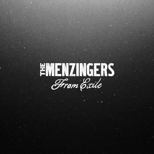 THE MENZINGERS • From Exile • LP