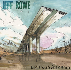JEFF ROWE • Bridges • LP