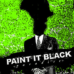 PAINT IT BLACK • Paradise (clear vinyl) • LP