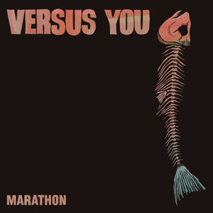 VERSUS YOU • Marathon • LP