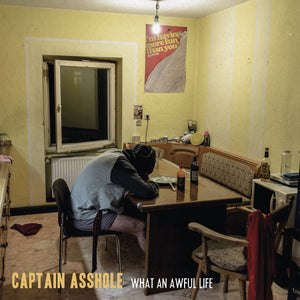 CAPTAIN ASSHOLE • What An Awful Life • LP