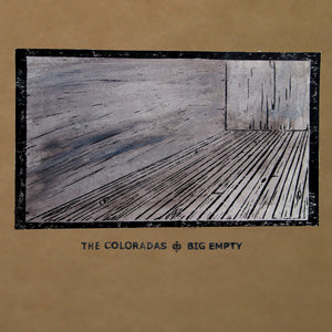 THE COLORADAS • Big Empty • LP